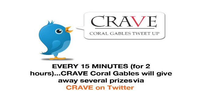 July 26th Tweetup Sponsored By Crave Coral Gables