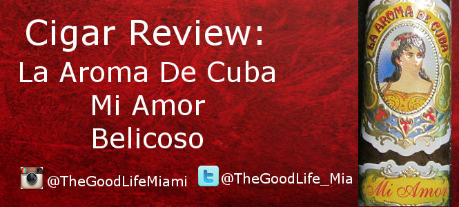 La Aroma De Cuba Mi Amor Cigar Review