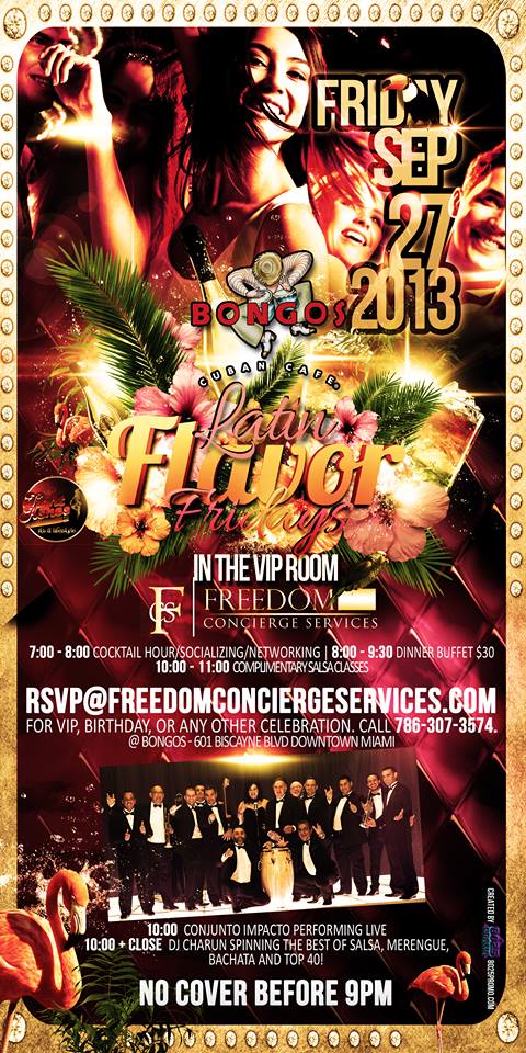 Latin Flavor Fridays at Bongos at the AAA with Freedom Concierge Services Sept 27th