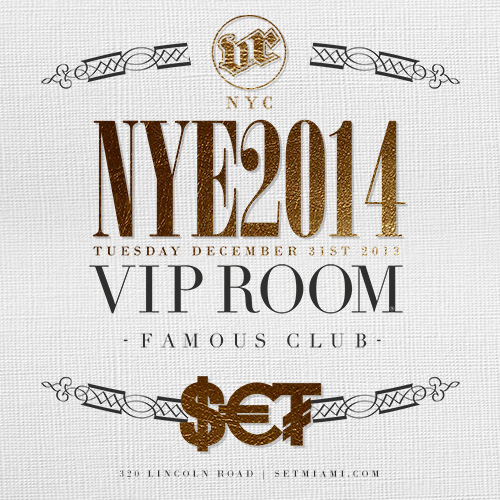 New Years Eve 2014 Miami Events SET Miami Presents VIP Room NYE 2014
