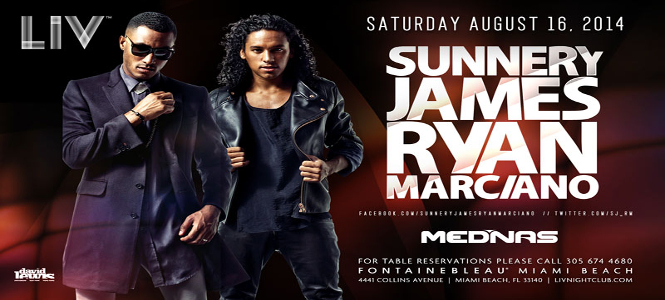Sunnery James & Ryan Marciano at LIV Miami August 16th