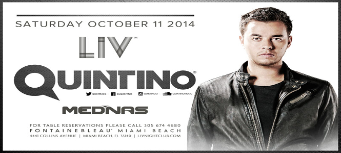 Quintino at LIV Miami October 11th