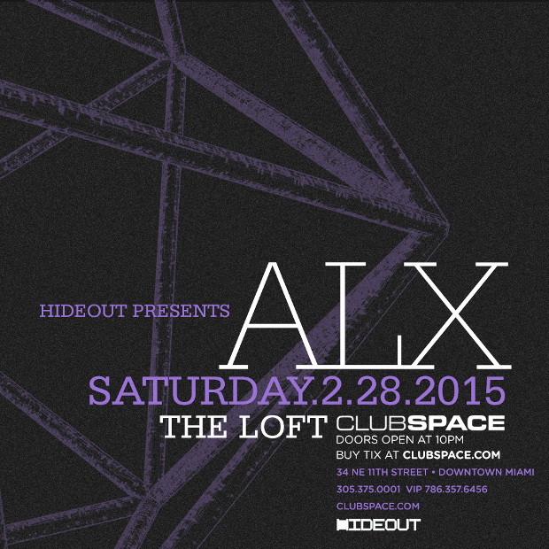 ALX at Club Space Miami February 28th