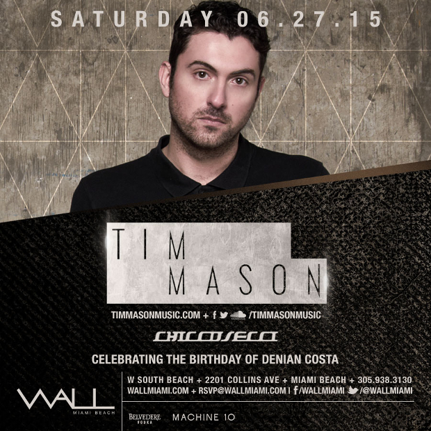Tim Mason at WALL Miami June 27th