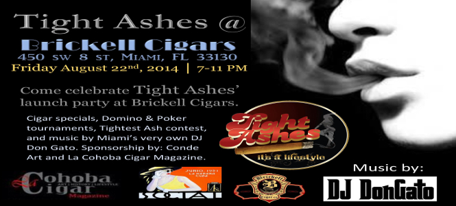Tight Ashes at Brickell Cigars August 22nd